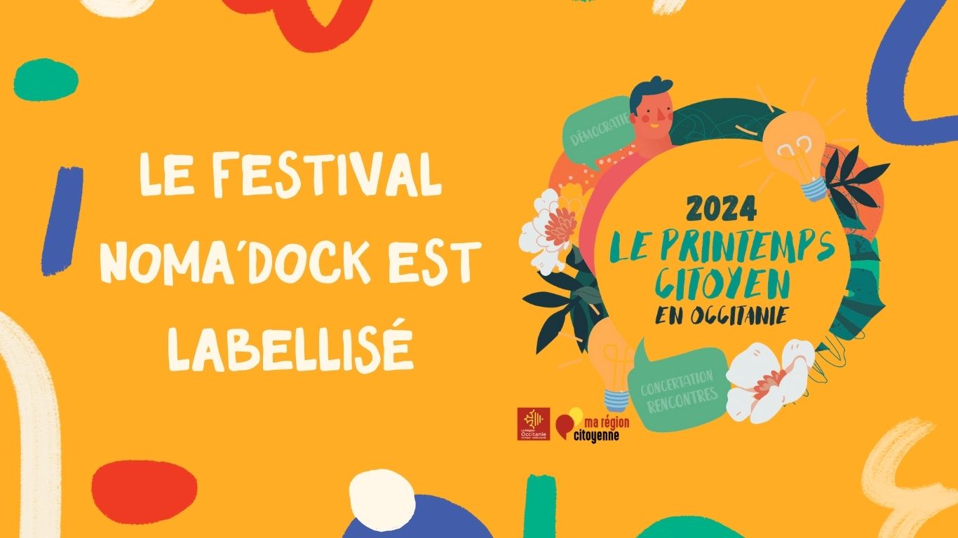 Festival Noma'Dock - printemps 2024, le samedi 27 avril à la Base de Toulouse !